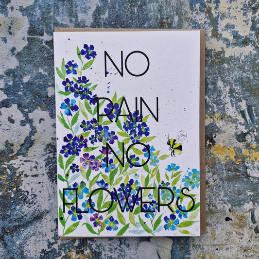 No Rain No Flowers Card